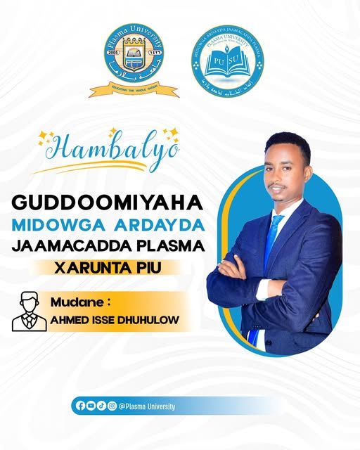 Gudoomiyaha Midowga Ardayda Jaamacadda Plasma Xarunta PIU ayaa loo doortay Mr. Axmed Ciise Dhuxulow.