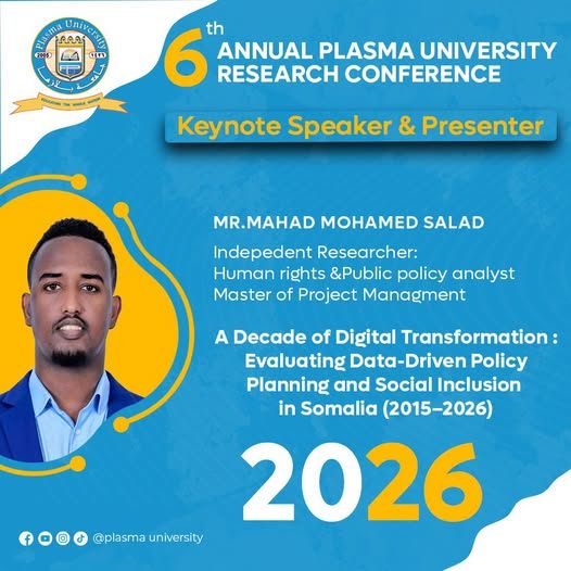 Mr. Mahad Mohamed Salad ayaa ka mid ah soo Jeediyayaasha Shirka Cilmi-baarista 6aad ee Jaamacadda Plasma.