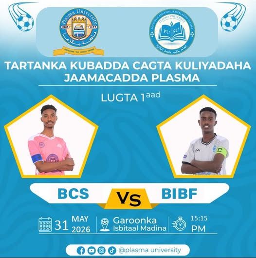Saadaali Kulanka Galabta ee dhex mari doono Kulliyadaha Computer Science iyo Islamic Banking and Finance , Tartanka Kubadda Cagta Jaamacadda Plasma ⚽︎