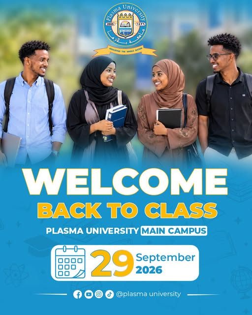 Waxaa la Ogeysiinayaa dhammaan ardayda Jaamacadda Plasma in maalinta Talaadada , 29/09/2026, ay dib u bilaaban doonto Waxbarashada Jaamacadda sanad...